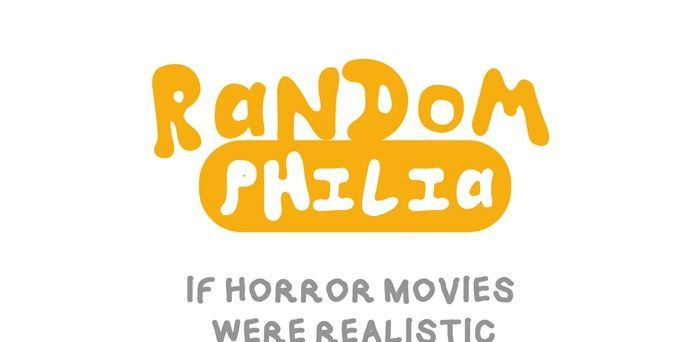 Randomphilia Chapter 130 page 1 - Chapter 130 : The One about Horror Movies