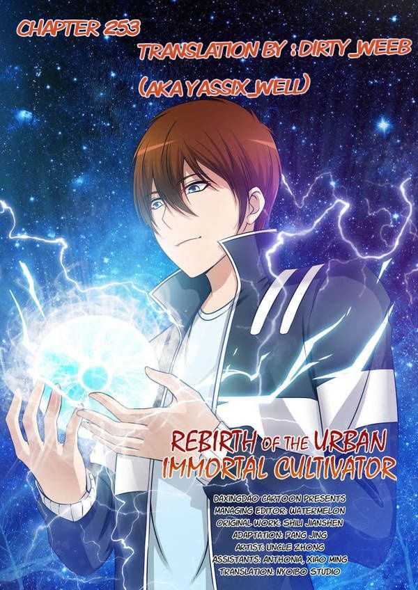 Rebirth Of The Urban Immortal Cultivator Chapter 253 page 1 - Chapter 253
