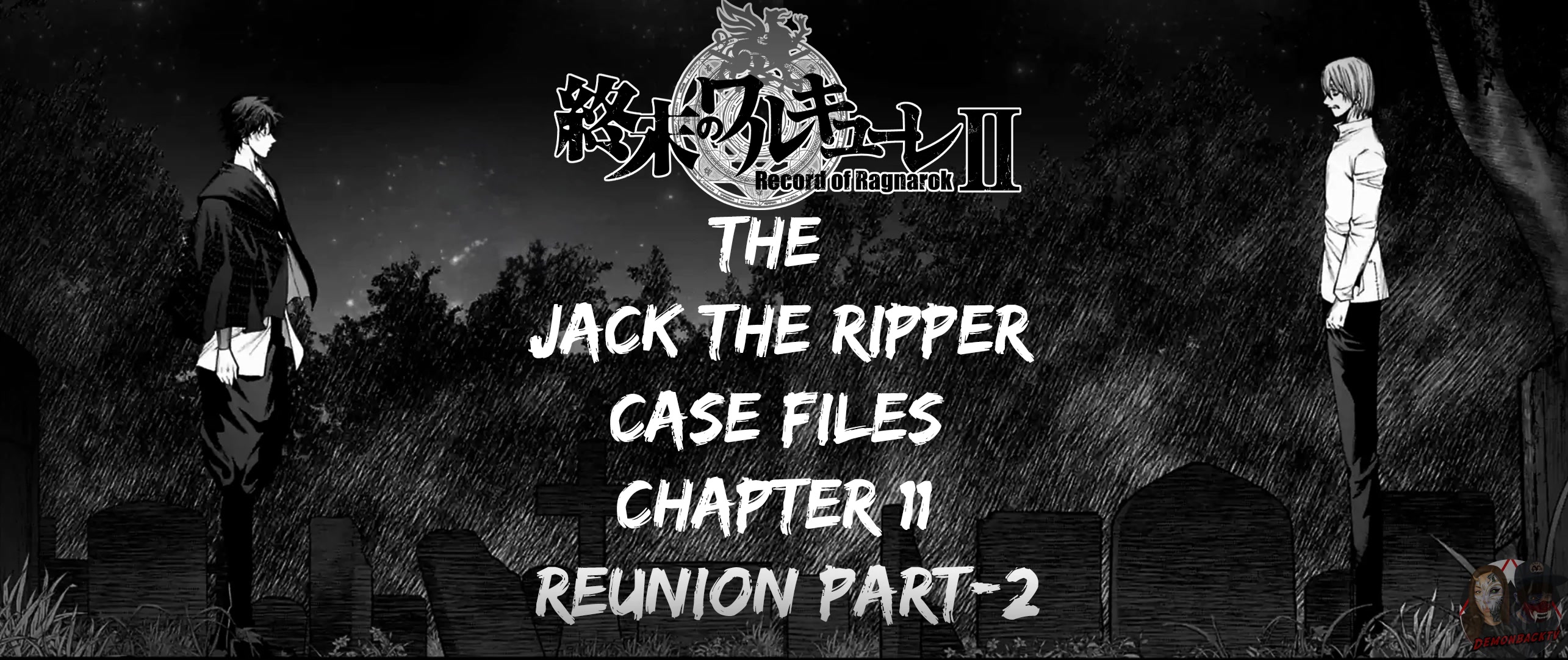 Record of Ragnarok: Jack the Ripper Case Files Chapter 11 page 2 - Chapter 11: Reunion-Part 2