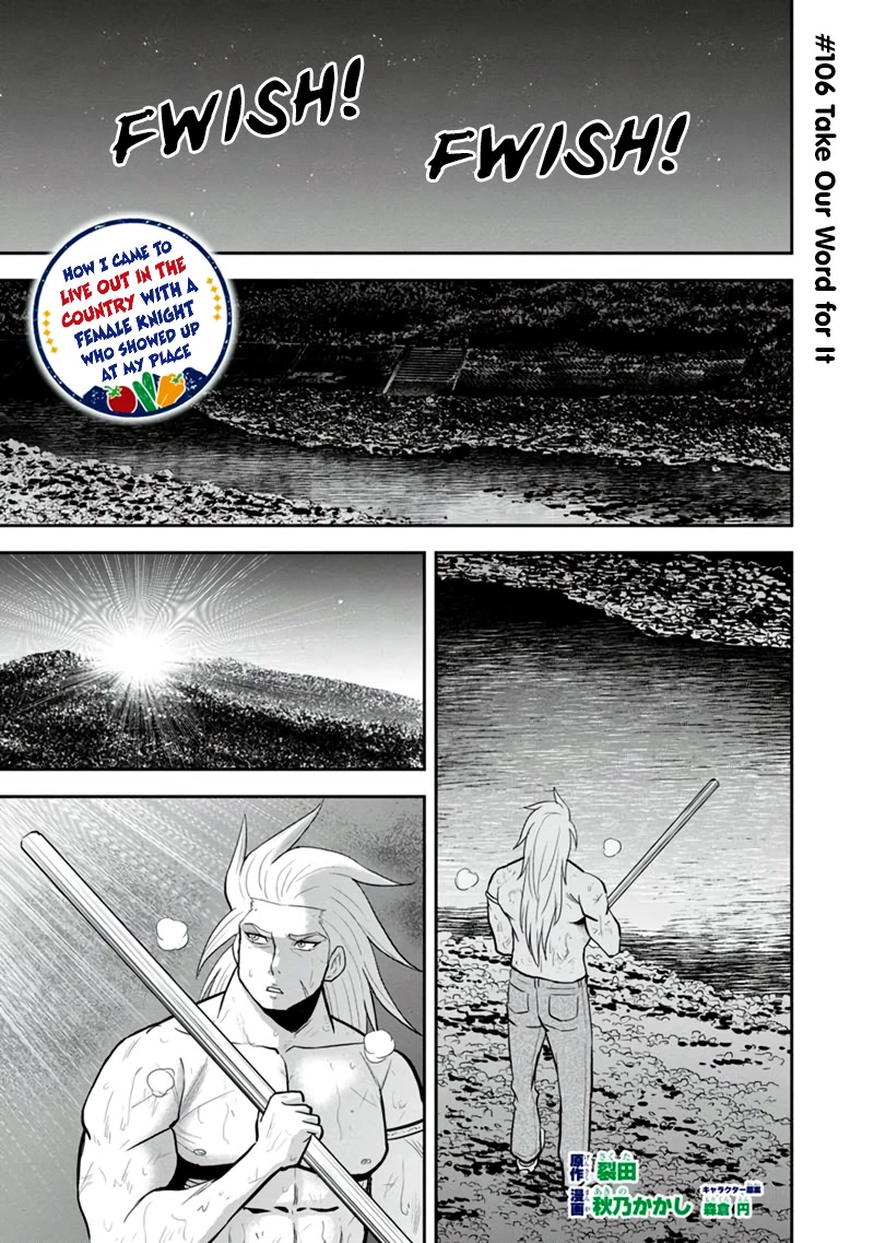 Regarding That We Decided to Live in the Countryside With The Female Knight Who Came to Us Chapter 106 page 1 - Chapter 106: Take Our Word for It