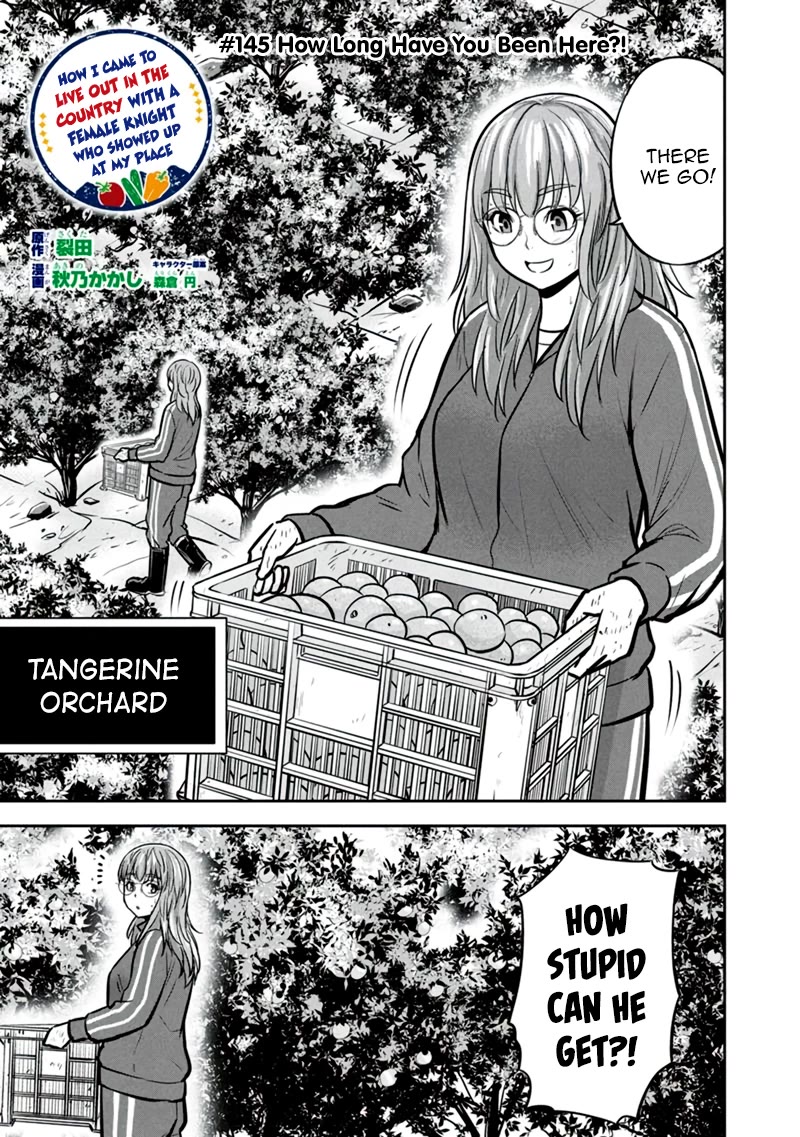 Regarding That We Decided to Live in the Countryside With The Female Knight Who Came to Us Chapter 145 page 1 - Chapter 145: How Long Have You Been Here?!