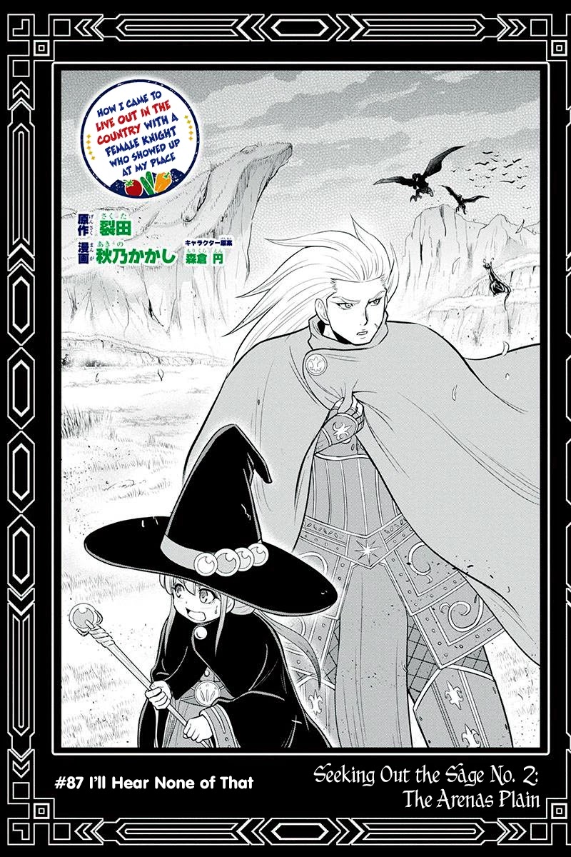 Regarding That We Decided to Live in the Countryside With The Female Knight Who Came to Us Chapter 87 page 1 - Chapter 87: I'll Hear None of That