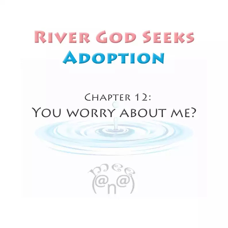 River God Seeks Adoption Chapter 12 page 1 - Chapter 12: You Worry About Me?
