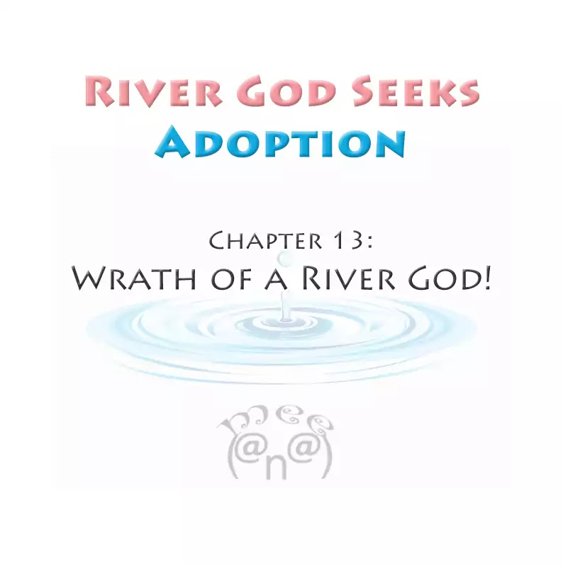 River God Seeks Adoption Chapter 13 page 1 - Chapter 13: Wrath of a River God!