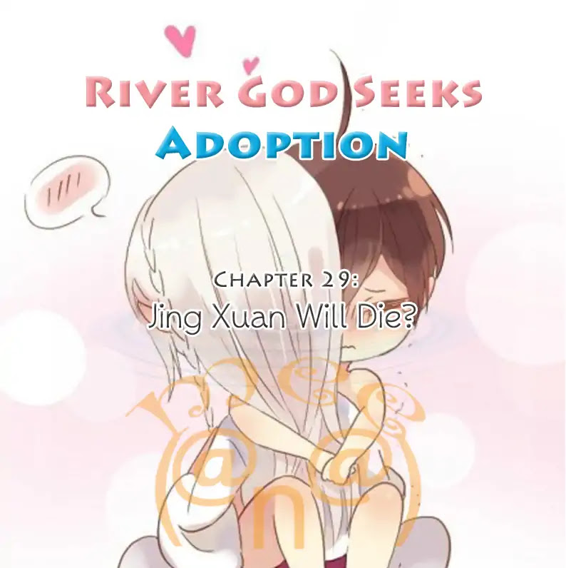 River God Seeks Adoption Chapter 29 page 1 - Chapter 29: Jing Xuan Will Die?