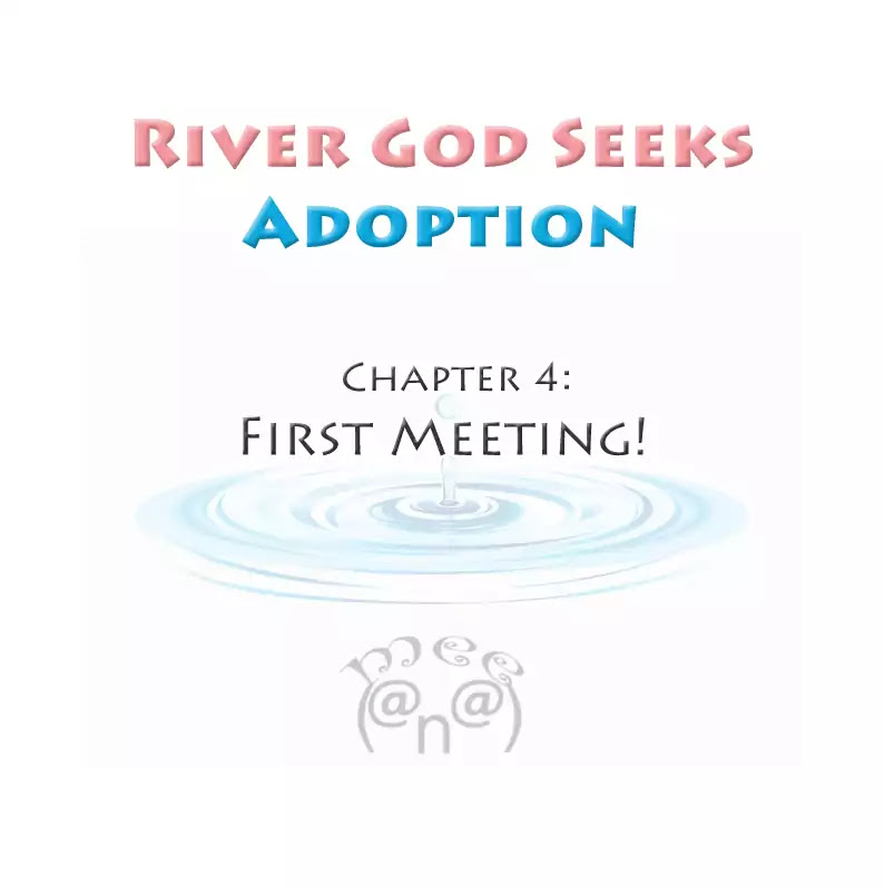 River God Seeks Adoption Chapter 4 page 1 - Chapter 4: First Meeting!