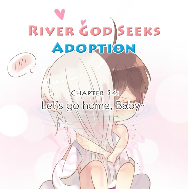 River God Seeks Adoption Chapter 54 page 1 - Chapter 54