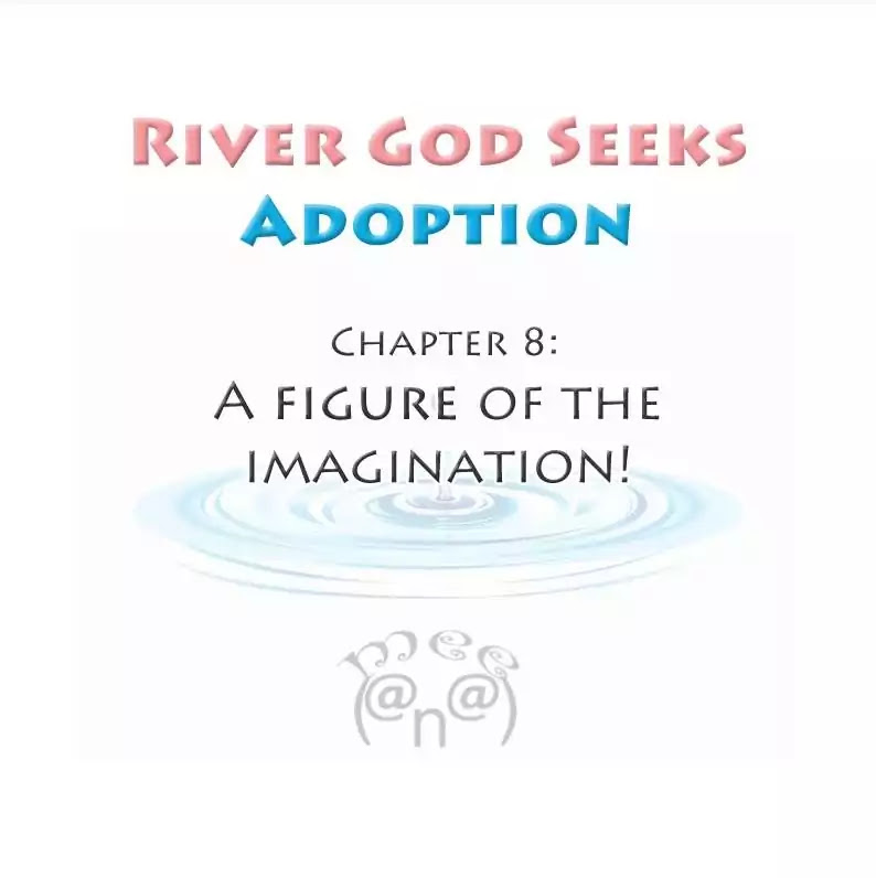 River God Seeks Adoption Chapter 8 page 1 - Chapter 8: A Figure of The Imagination