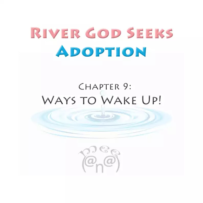 River God Seeks Adoption Chapter 9 page 1 - Chapter 9: Ways to Wake Up!