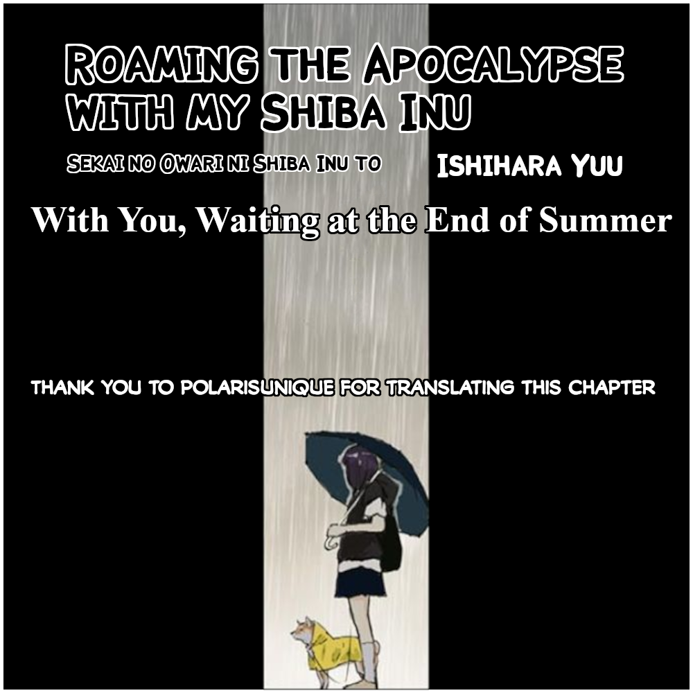 Roaming The Apocalypse With My Shiba Inu Chapter 35.5 page 34 - Chapter 35.5: With You, Waiting at the End of Summer