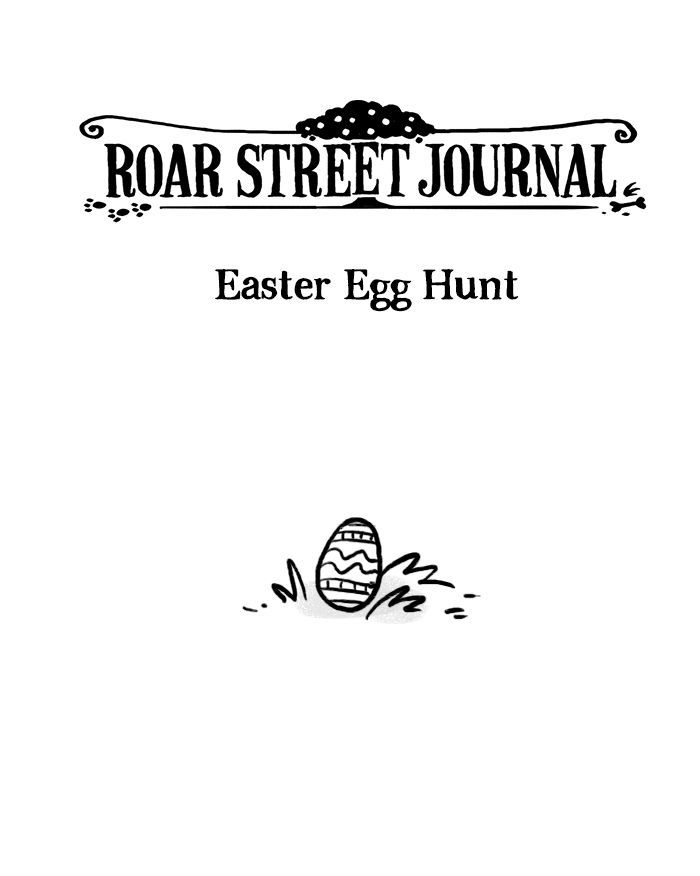 Roar Street Journal Chapter 10 page 1 - Chapter 10 : Easter Egg Hunt