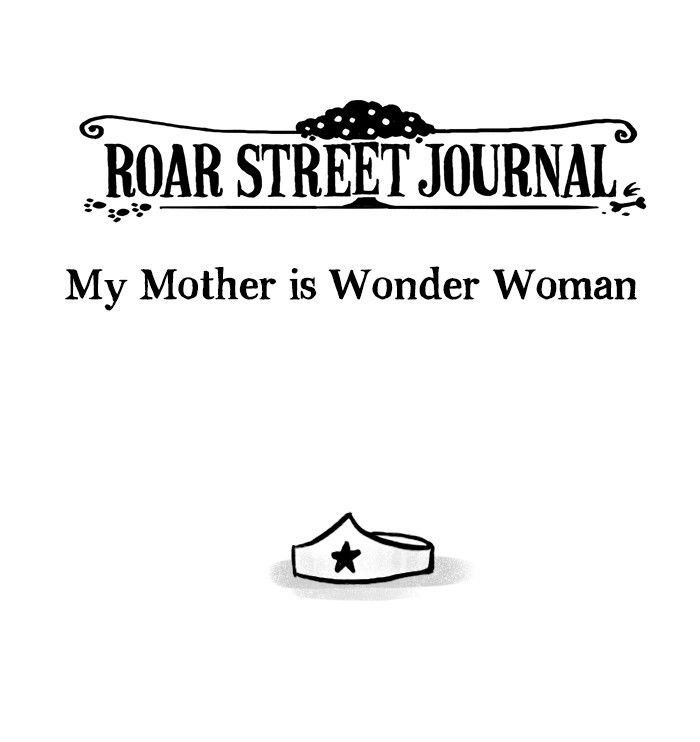 Roar Street Journal Chapter 20 page 1 - Chapter 20 : My Mother is Wonder Woman