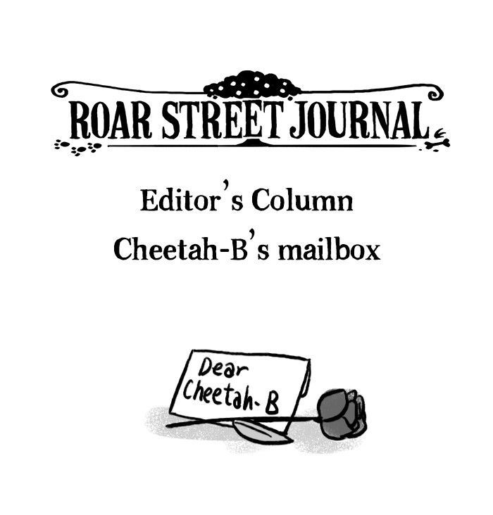 Roar Street Journal Chapter 30 page 1 - Chapter 30 : Editor' Column - Cheetah-B's Mailbox