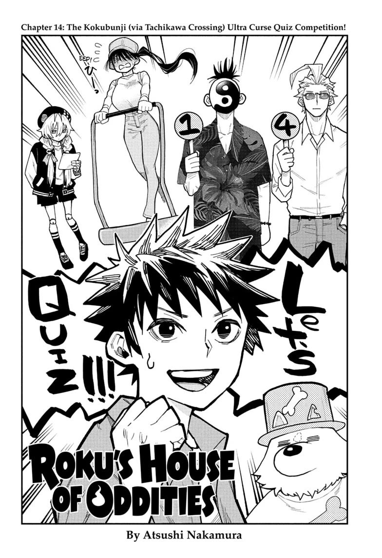 Roku’s House of Oddities Chapter 14 page 2 - Chapter 14: The Kokubunji (via Tachikawa Crossing) Ultra Curse Quiz Competition!
