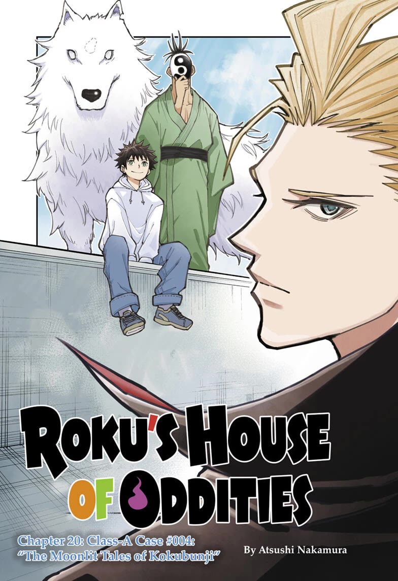 Roku’s House of Oddities Chapter 20 page 1 - Chapter 20: Class-A Case #004: "The Moonlit Tales of Kokubunji"