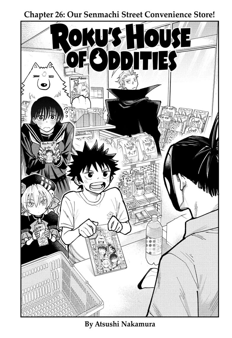 Roku’s House of Oddities Chapter 26 page 1 - Chapter 26: Our Senmachi Street Convenience Store!