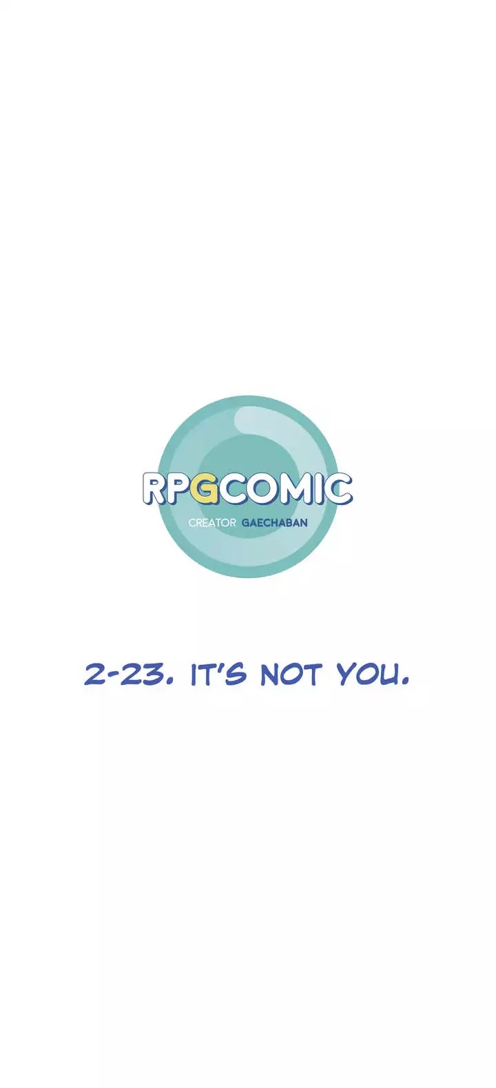 RPG Chapter 67 page 1 - Chapter 67: IT's Not You