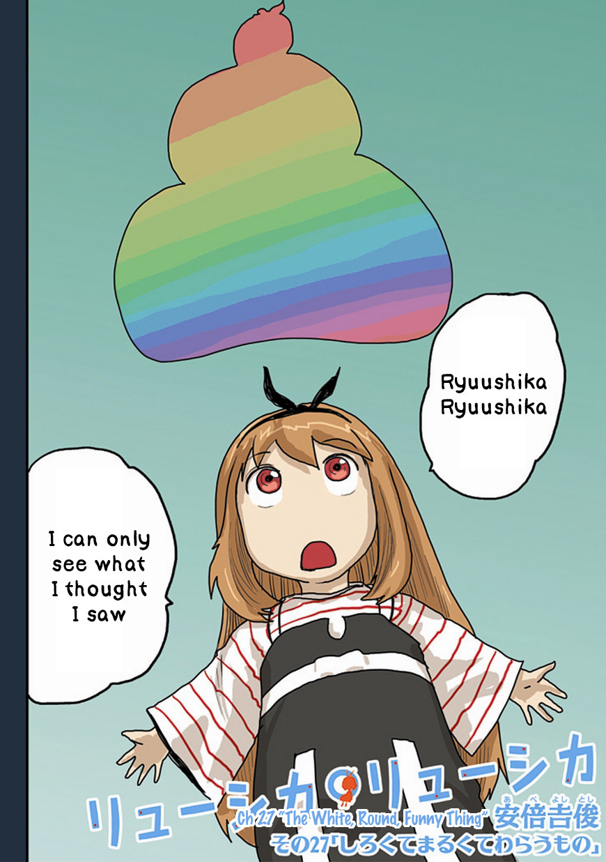 Ryushika Ryushika Chapter 27 page 2 - Chapter 27: The White, Round, Funny Thing