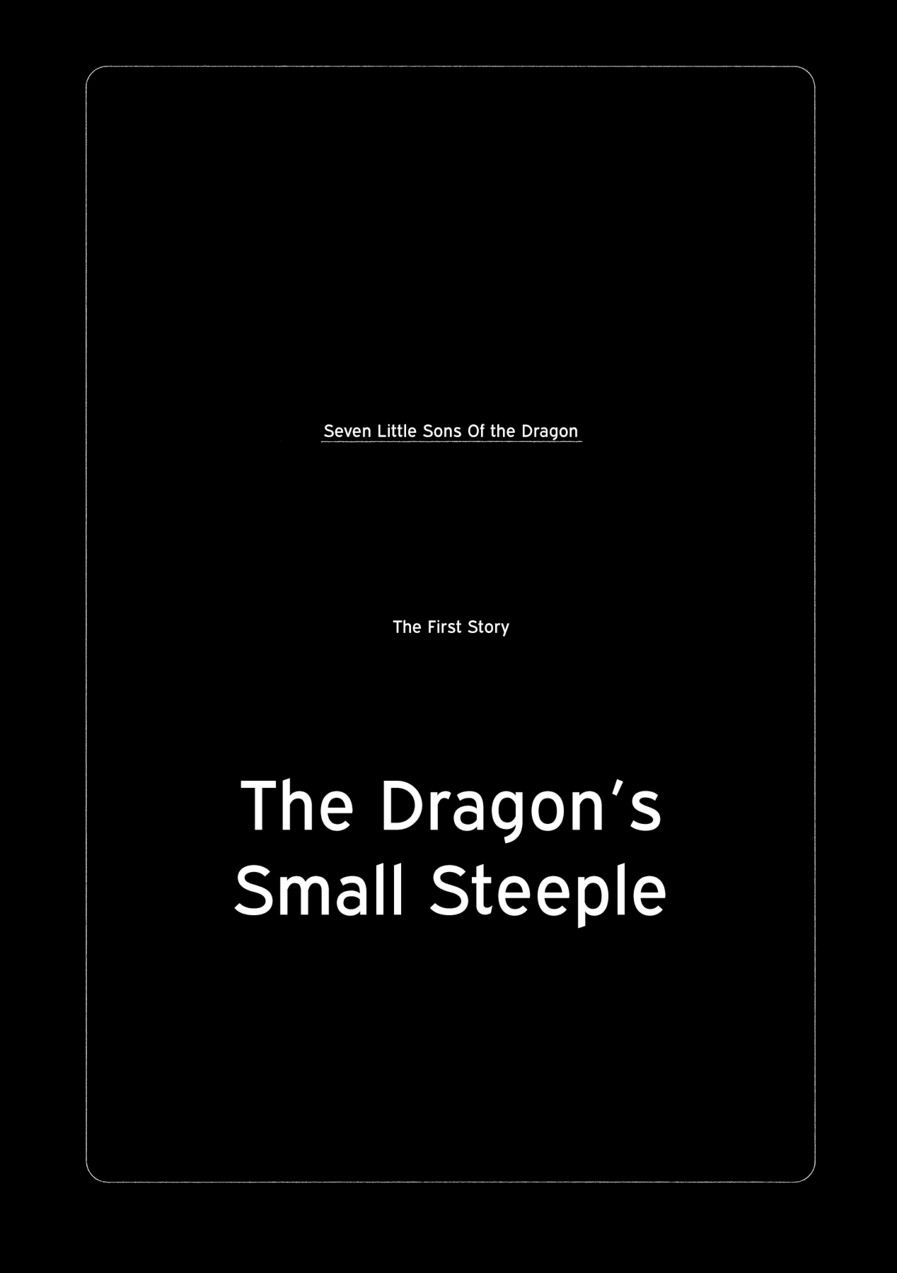 Ryuu no Kawaii Nanatsu no Ko Chapter 1 page 1 - Chapter 1: The First Story: The Dragon's Small Steeple
