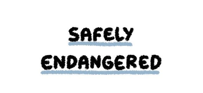 Safely Endangered Chapter 31 page 1 - Chapter 31