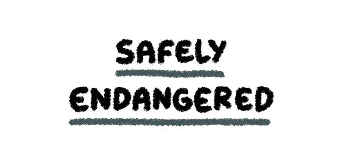 Safely Endangered Chapter 7 page 1 - Chapter 7