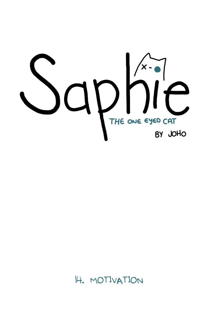 Saphie: The One-Eyed Cat Chapter 14 page 1 - Chapter 14 : Motivation