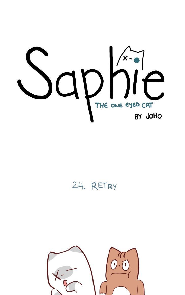 Saphie: The One-Eyed Cat Chapter 24 page 1 - Chapter 24 : Retry