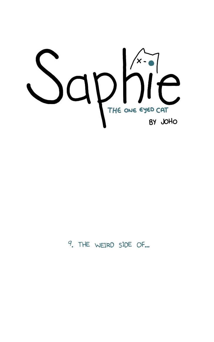 Saphie: The One-Eyed Cat Chapter 9 page 1 - Chapter 9 : The Weird Side Of...