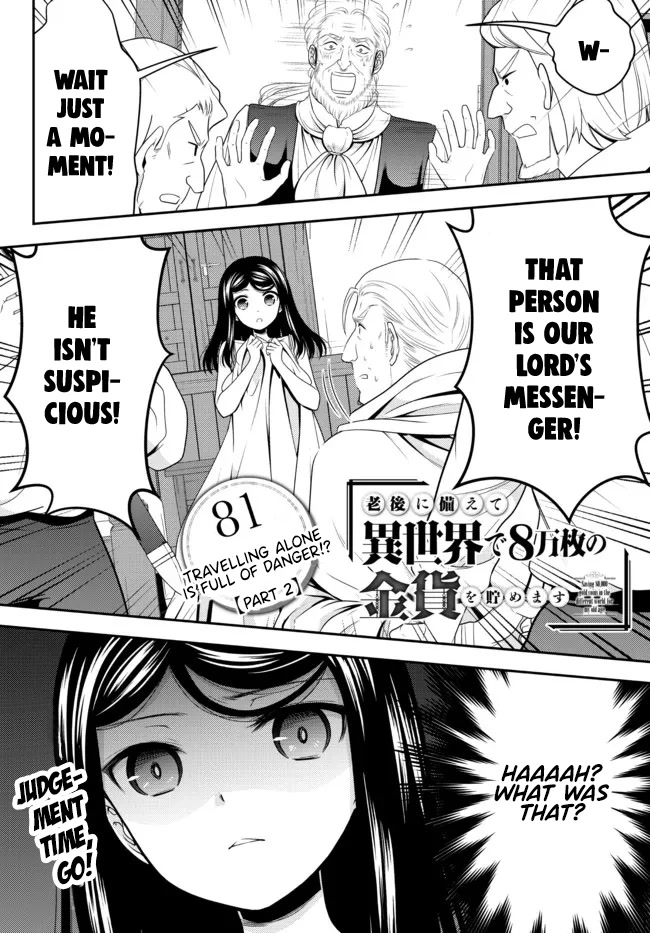 Saving 80,000 Gold Coins in the Different World for My Old Age Chapter 81 page 1 - Chapter 81: Travelling alone is full of danger!? - Part 2