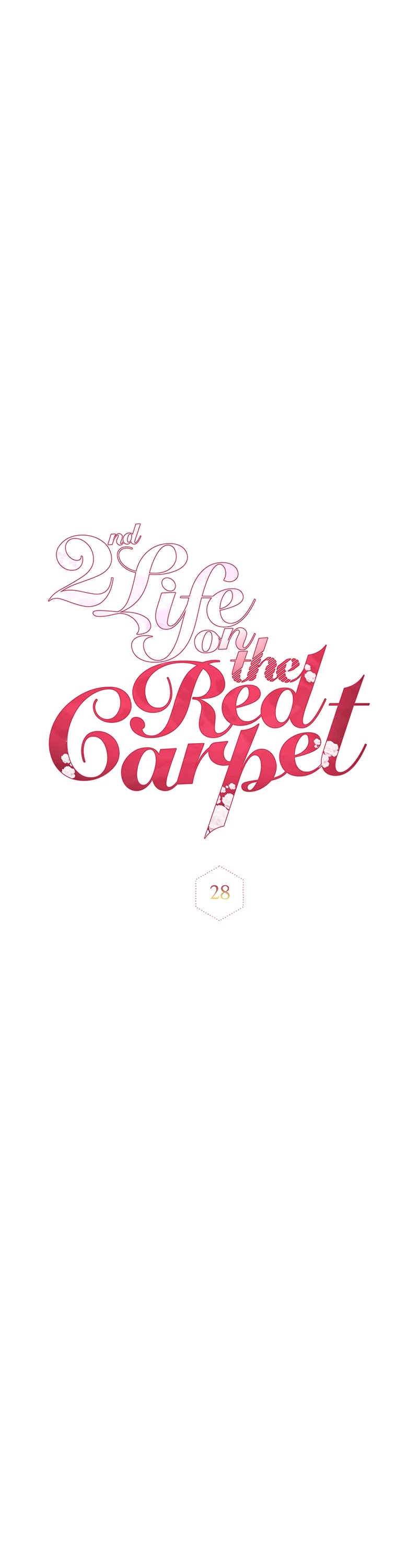 Second Life on the Red Carpet Chapter 28 page 7 - Chapter 28