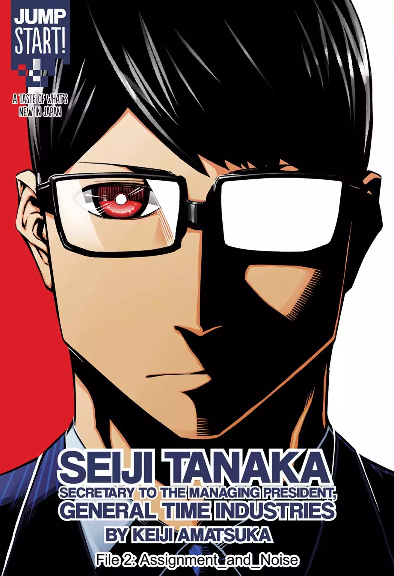 Seiji Tanaka Secretary to the Managing President, General Time Industries Chapter 2 page 2 - Chapter 2: Vol.1 File 2: Assignment and Noise