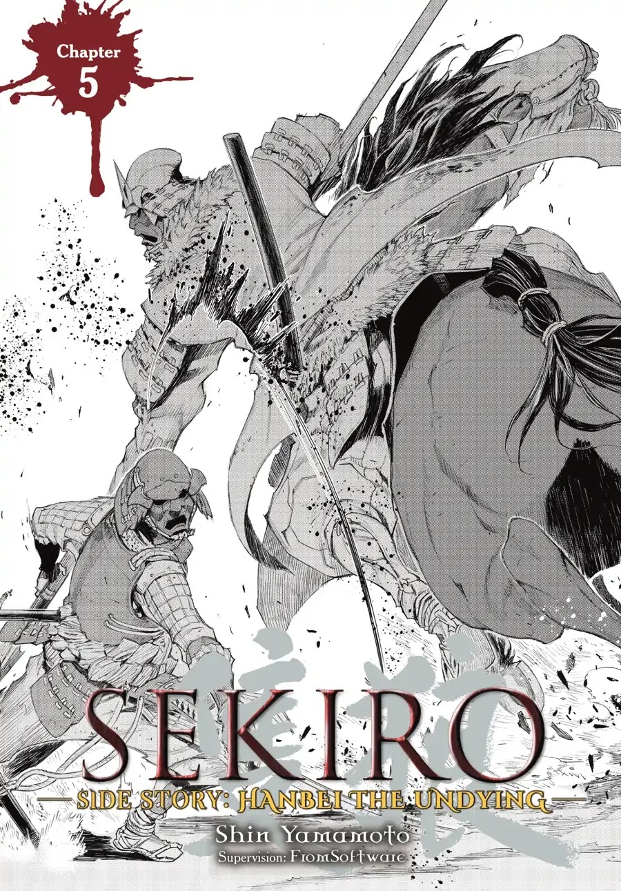Sekiro Side Story: Hanbei the Undying Chapter 5 page 1 - Chapter 5: Part Five: Lord Takamine
