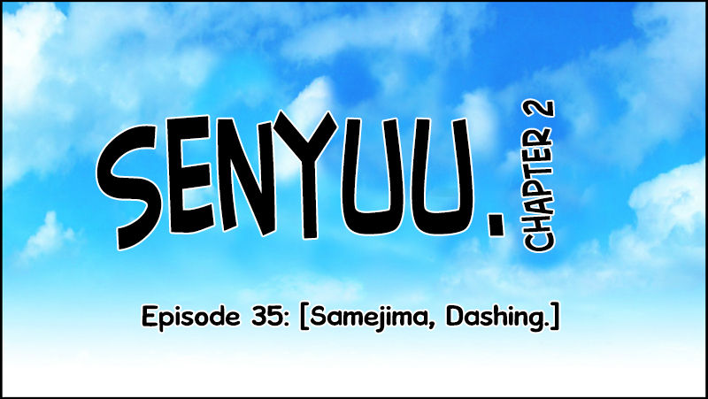 Senyuu. Chapter 2.35 page 11 - Vol.02 Chapter 35: Samejima, Dashes