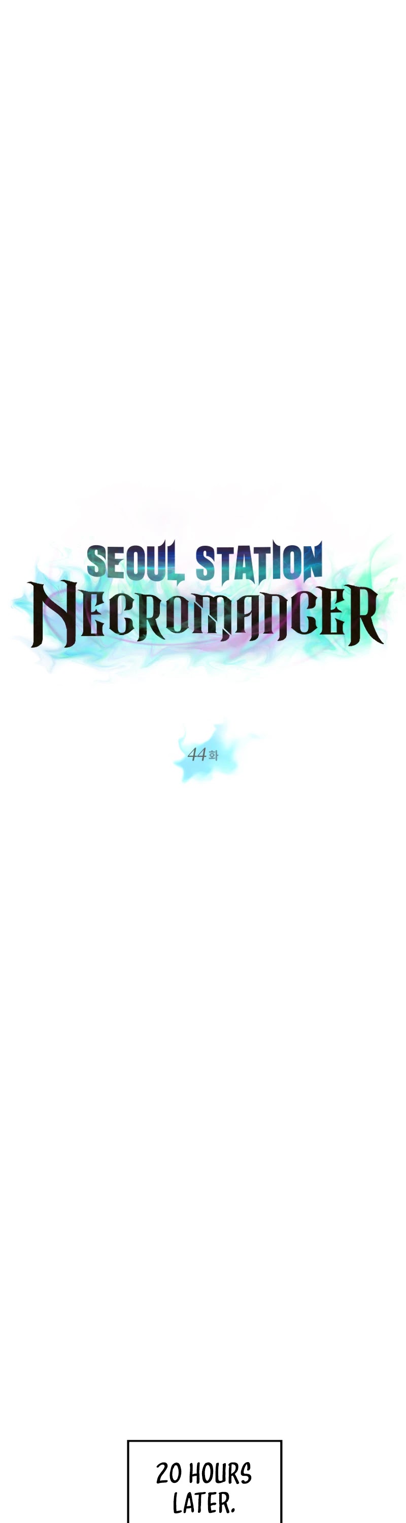 Seoul Station's Necromancer Chapter 44 page 7 - Chapter 44