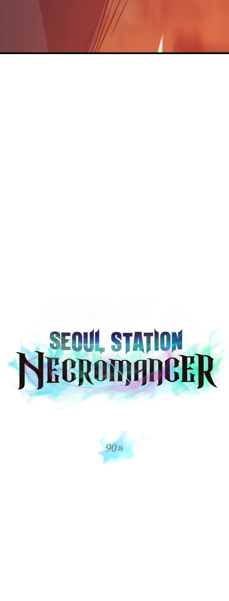 Seoul Station's Necromancer Chapter 90 page 5 - Chapter 90