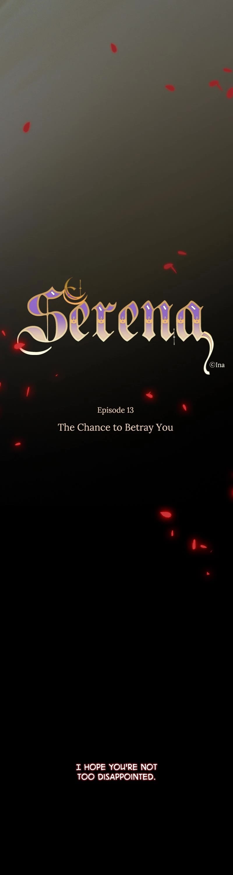 Serena Chapter 13 page 13 - Chapter 13: Ep. 13 - The Chance to Betray You
