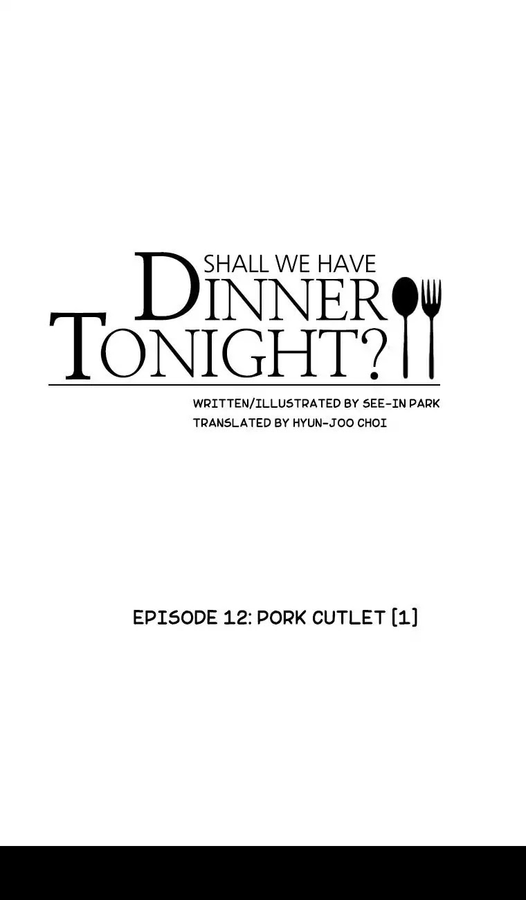 Shall We Have Dinner Tonight? Chapter 12 page 1 - Chapter 12: Pork Cutlet (1)