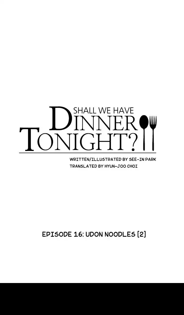 Shall We Have Dinner Tonight? Chapter 16 page 1 - Chapter 16: Udon Noodles (2)