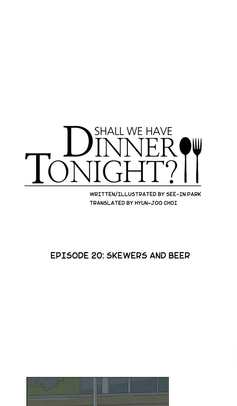Shall We Have Dinner Tonight? Chapter 20 page 1 - Chapter 20: Skewers and Beer