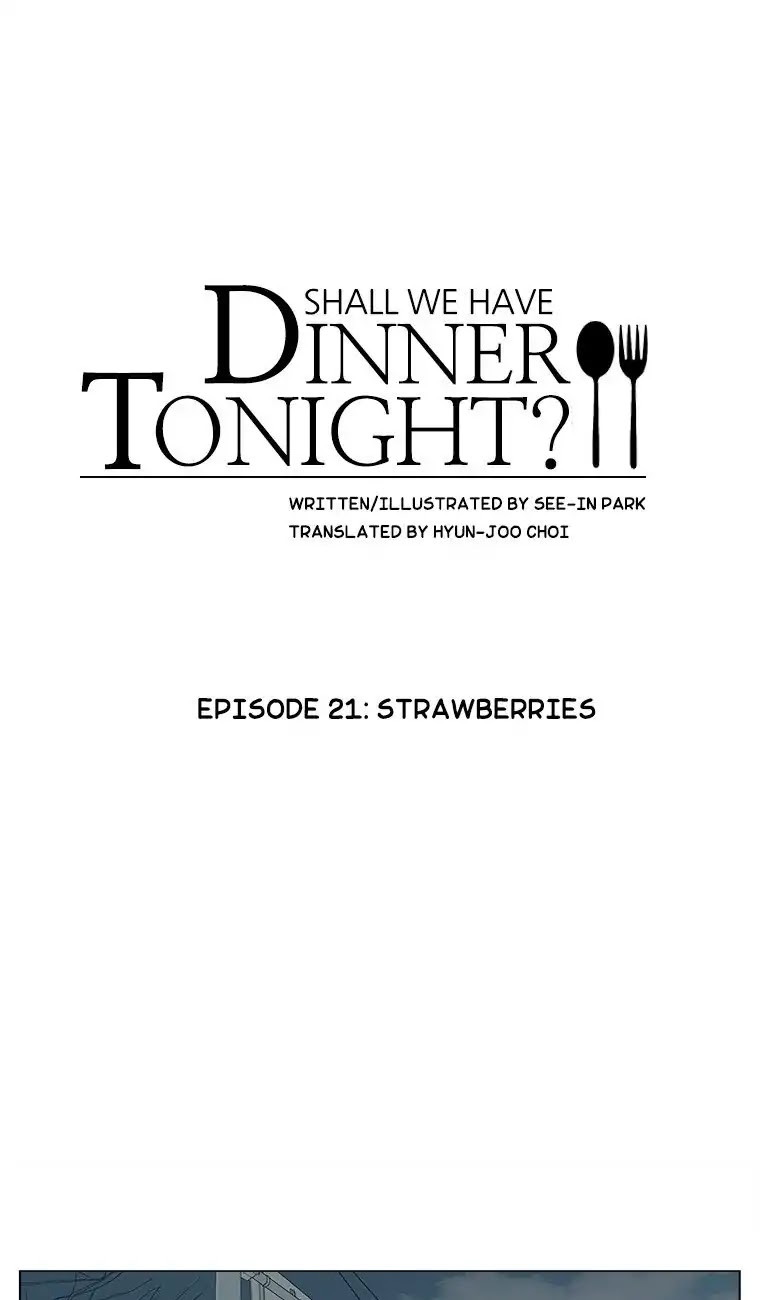 Shall We Have Dinner Tonight? Chapter 21 page 1 - Chapter 21: Strawberries
