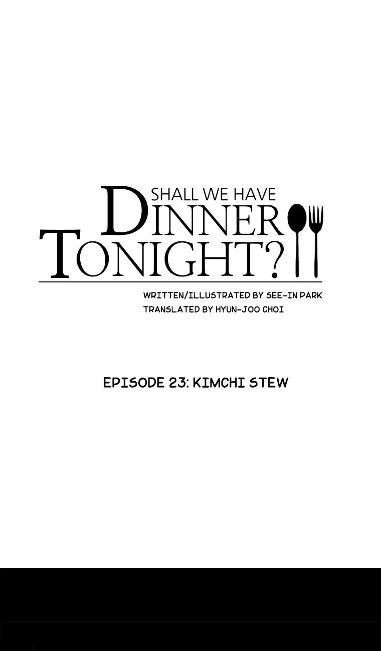 Shall We Have Dinner Tonight? Chapter 23 page 1 - Chapter 23: Kimchi Stew