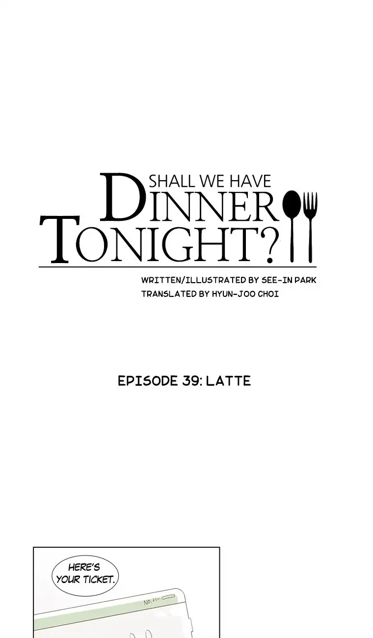 Shall We Have Dinner Tonight? Chapter 39 page 5 - Chapter 39: Latte