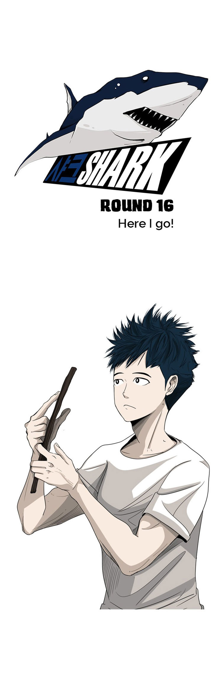 Shark Chapter 16 page 7 - Chapter 16: Here I go!