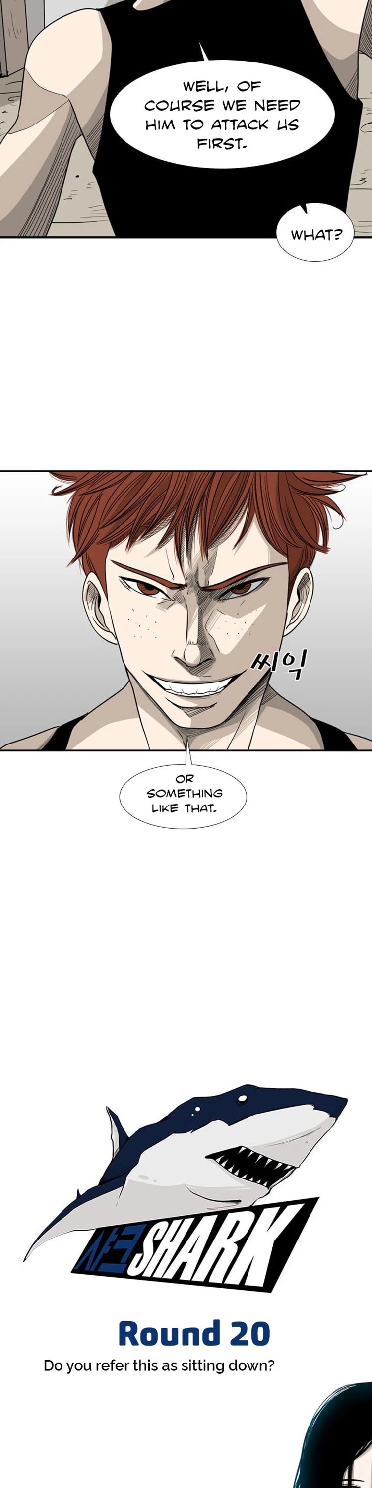 Shark Chapter 20 page 7 - Chapter 20: Do you refer this as sitting down?