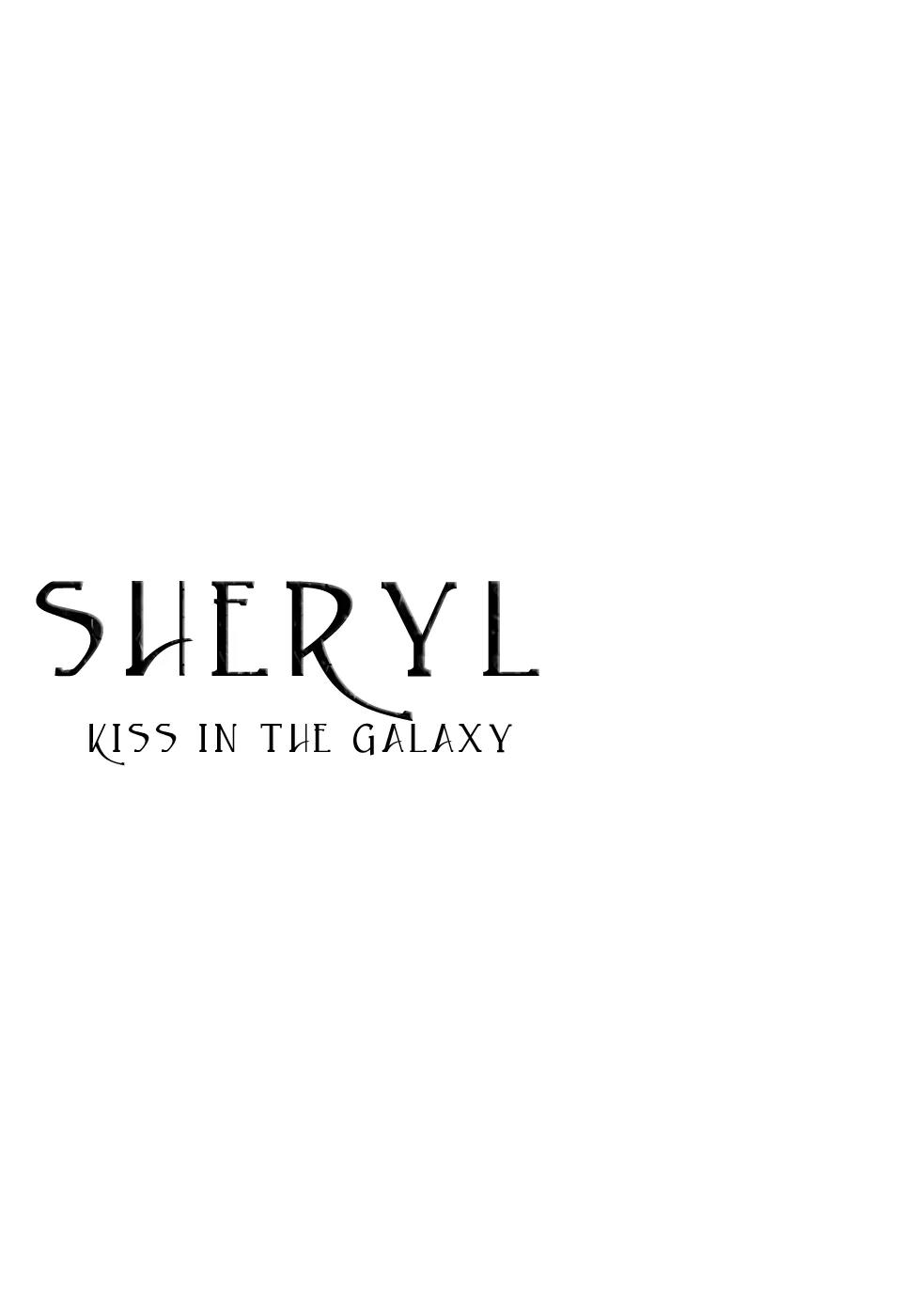Sheryl - Kiss in the Galaxy Chapter 1 page 2 - Chapter 1