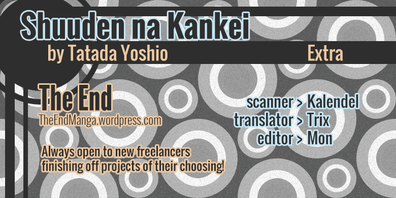 Shuuden na Kankei Chapter 6 page 1 - Chapter 6: Don't Mind Me, Do As You Please [END]