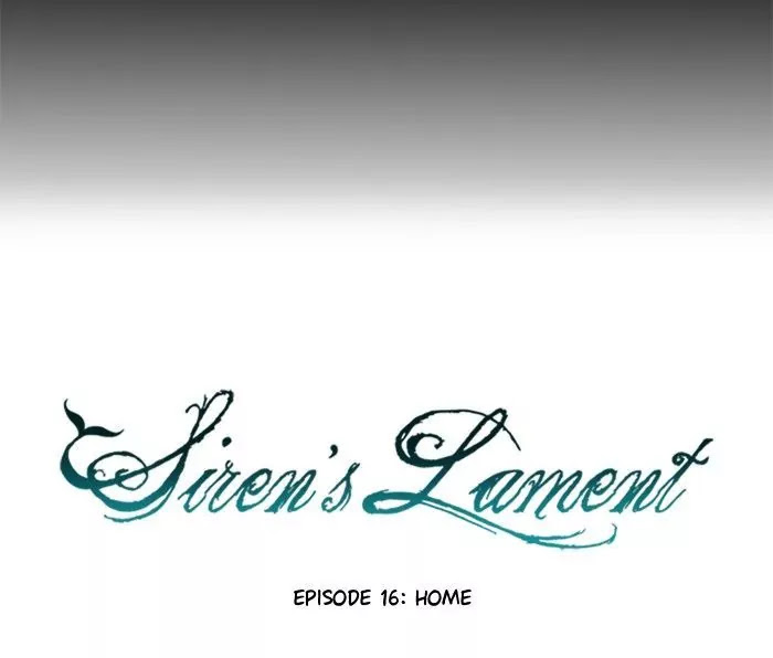 Siren's Lament Chapter 16 page 18 - Chapter 16: Home