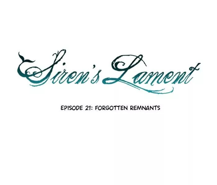 Siren's Lament Chapter 21 page 15 - Chapter 21: Forgotten Remnants
