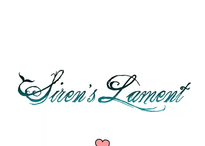 Siren's Lament Chapter 55 page 74 - Chapter 55: Matters of the Heart
