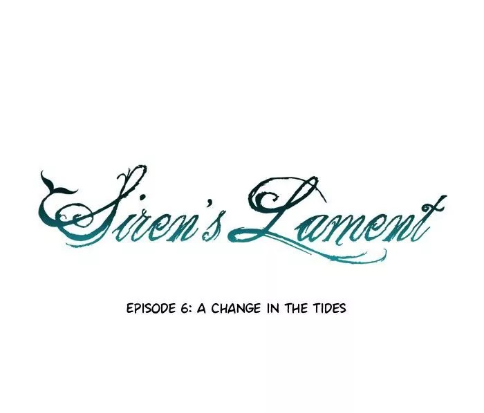 Siren's Lament Chapter 6 page 11 - Chapter 6: A Change in the Tides